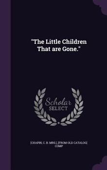 Hardcover "The Little Children That are Gone." Book