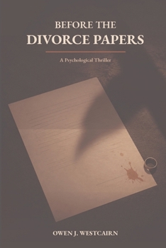 Paperback Before the Divorce Papers: A Psychological Thriller Book