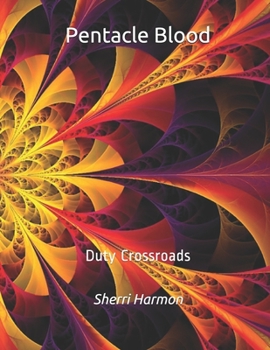Paperback Pentacle Blood: Duty Crossroads Book