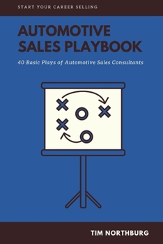 Paperback Automotive Sales Playbook: 40 Basic Plays of Automotive Sales Professionals Book