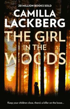 Paperback The Girl in the Woods (Patrik Hedstrom and Erica Falck) [Paperback] [Feb 19, 2018] Lackberg, Camilla Book