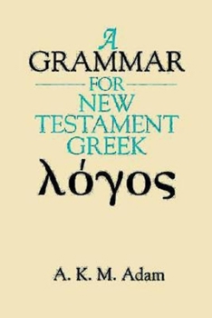 Hardcover A Grammar for New Testament Greek Book