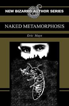 Paperback Naked Metamorphosis Book