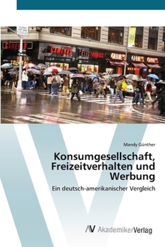Paperback Konsumgesellschaft, Freizeitverhalten und Werbung [German] Book