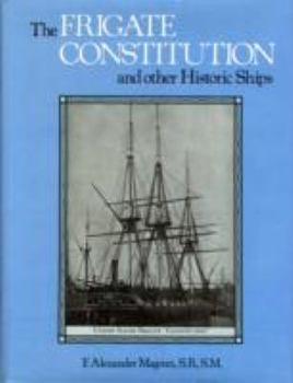 Hardcover The Frigate Constitution and Other Historic Ships Book