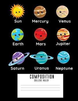 Paperback College Ruled Composition: Cute Planets College Ruled Composition Notebook 8.5 X 11, Planets of the Solar System Book