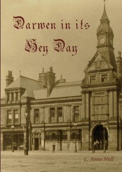 Paperback Darwen In Its Hey Day Book