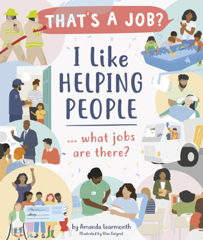 Hardcover I Like Helping People ... What Jobs Are There? Book