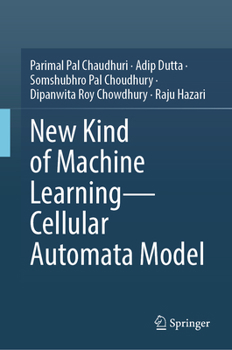 Hardcover New Kind of Machine Learning-Cellular Automata Model Book