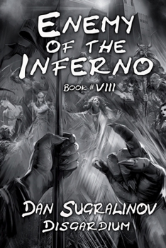 Enemy of the Inferno (Disgardium Book #8): LitRPG Series - Book #8 of the Disgardium