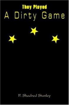 Paperback They Played a Dirty Game Book