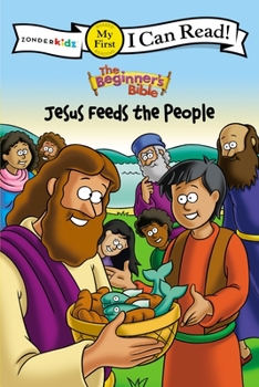 Paperback The Beginner's Bible Jesus Feeds the People: My First Book