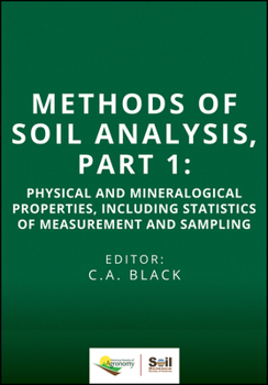 Misc. Methods of Soil Analysis, Part 1: Physical and Mineralogical Properties, Including Statistics of Measurement and Sampling Book