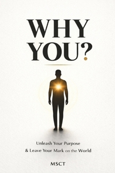 Paperback Why You?: Unleash Your Purpose & Leave Your Mark on the World Book