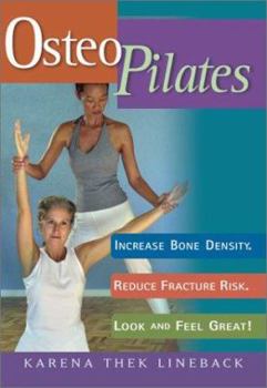Paperback Osteopilates: Increase Bone Density Reduce Fracture Risk Look and Feel Great! Book