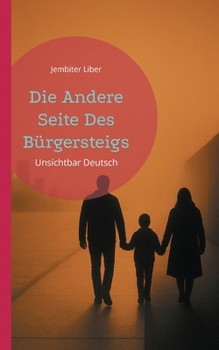 Paperback Die Andere Seite Des Bürgersteigs: Unsichtbar Deutsch [German] Book