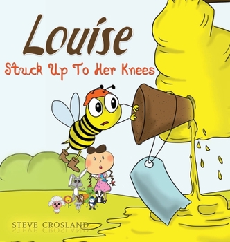 Hardcover Louise Stuck Up To Her Knees Book