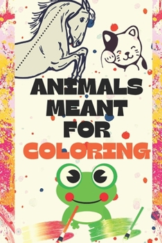 Paperback Animals meant for coloring: Coloring Pages of Animals 6x9 inches Book