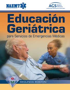 Paperback Gems Spanish: Educación Geriátrica Para Servicios de Emergencias Médicas Segundan Edición: Educacion Geriatrica Para Servicios de Emergencias Medicas Book