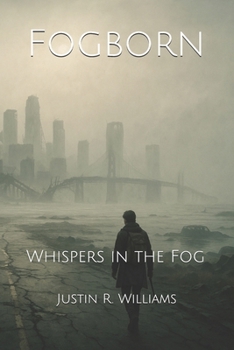 Fogborn: Whispers in the Fog