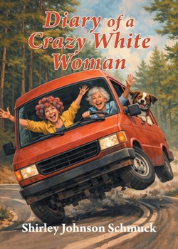 Diary of a Crazy White Woman