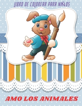 Paperback AMO LOS ANIMALES - Libro De Colorear Para Niños [Spanish] Book