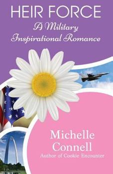 Paperback Heir Force: A Military Inspirational Romance Book