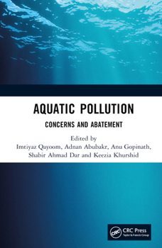 Hardcover Aquatic Pollution: Concerns and Abatement Book