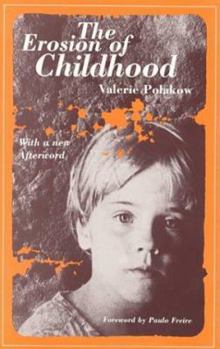 Paperback The Erosion of Childhood Book