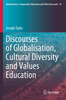Paperback Discourses of Globalisation, Cultural Diversity and Values Education Book
