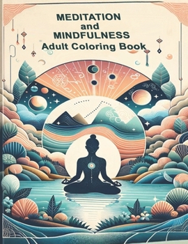 Paperback Meditation and Mindfullness: Adult Coloring Book