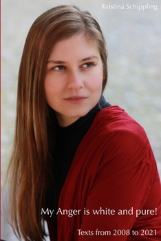 Paperback My Anger is white and pure! Book