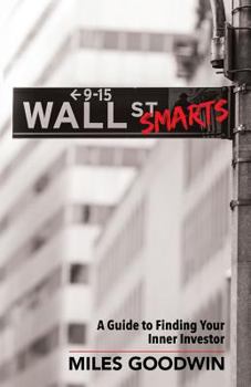 Paperback Wall Street Smarts: A Guide to Finding Your Inner Investor Book
