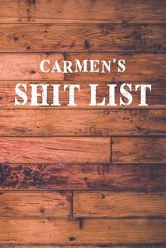 Paperback Carmen's Shit List: Dot Bullet Wood Notebook/Journal Book