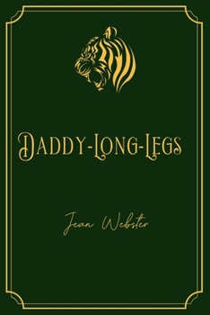 Paperback Daddy-Long-Legs: Gold Edition Book