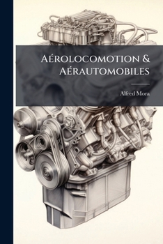 Aerolocomotion and Aerautomobiles
