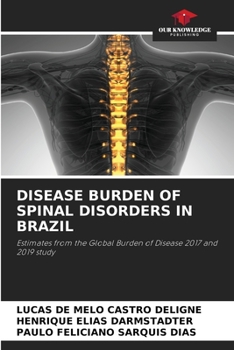 Paperback Disease Burden of Spinal Disorders in Brazil Book