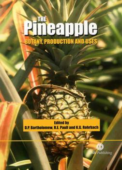 Hardcover The Pineapple [op]: Botany, Production and Uses Book