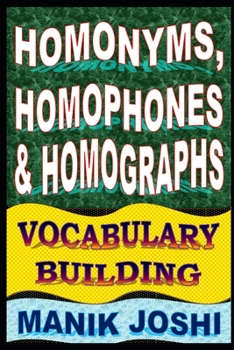 Paperback Homonyms, Homophones and Homographs: Vocabulary Building Book
