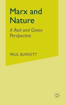 Paperback Marx and Nature: A Red and Green Perspective Book