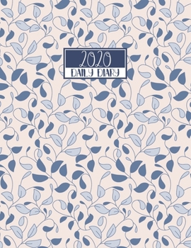 2020 Daily Diary: A4 Day on a Page to View Full DO1P Planner Lined Writing Journal | Blue Leaves Vines Nature Pattern (2020 A4 Daily Diaries)