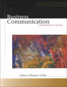 Hardcover Business Communication: A Framework for Success Book