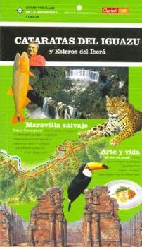 Paperback Cataratas del Iguazu y Esteros del Ibera (Spanish Edition) [Spanish] Book
