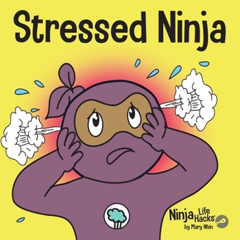 Stressed Ninja - Book #30 of the Ninja Life Hacks