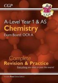 Paperback New A-Level Chemistry for 2018: OCR A Year 1 & AS Complete Revision & Practice with Online Edition (CGP A-Level Chemistry) Book