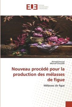 Paperback Nouveau procédé pour la production des mélasses de figue [French] Book