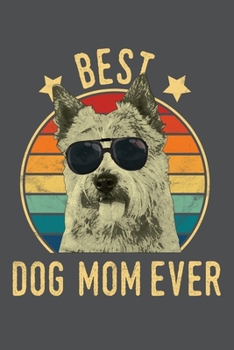 Best Dog Mom Ever: Norwich Terrier Lined Journal Notebook