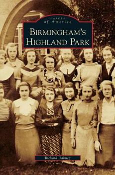 Hardcover Birmingham's Highland Park Book