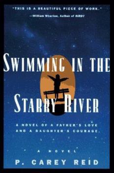 Paperback Swimming in the Starry River: A Novel a Novel Book