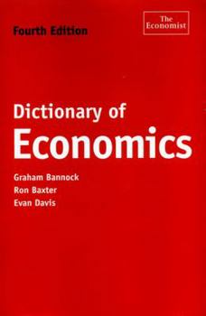 Hardcover Dictionary of Economics, Fourth Edition (The Economist Series) Book